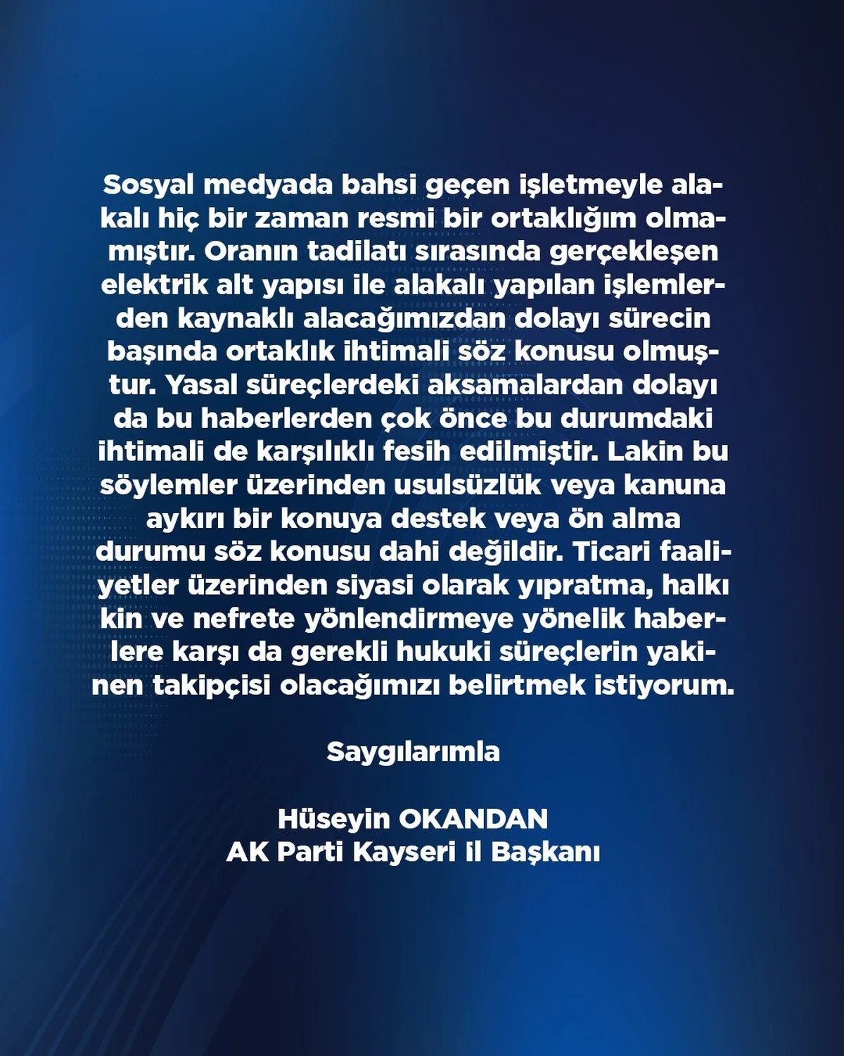 AK Parti Kayseri İl Başkanı Okandan, işletmeyle resmi ortaklığı olmadığını açıkladı