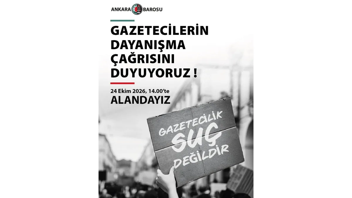 Ankara Barosu, tutuklu gazeteciler için 24 Ekim'de dayanışma eylemine katılacak