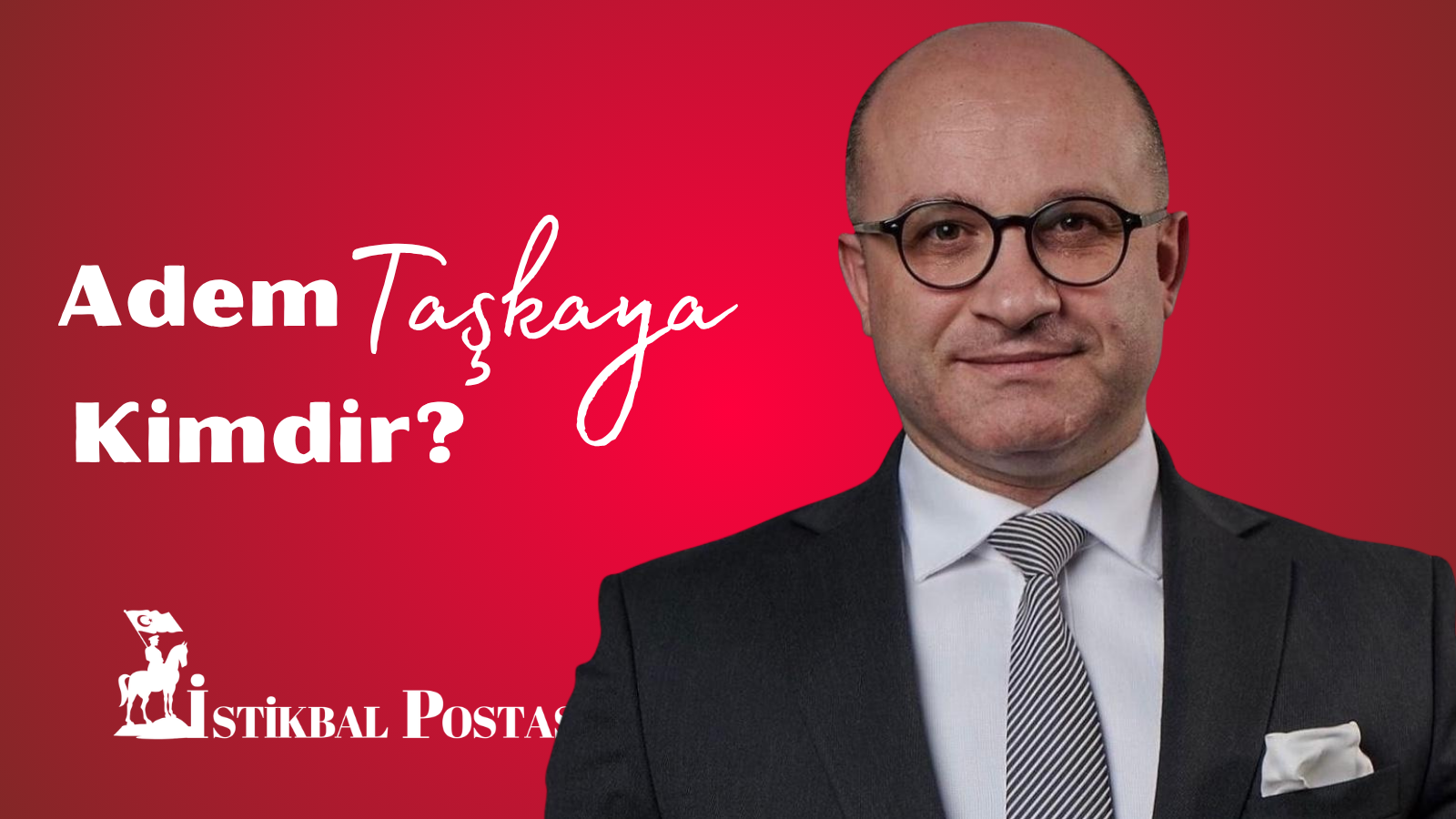 Adem Taşkaya Kimdir