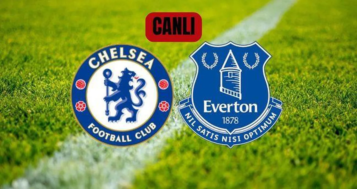 Everton Chelsea CANLI İZLE: Chelsea Everton maçı hangi kanalda, canlı nereden izlenir?