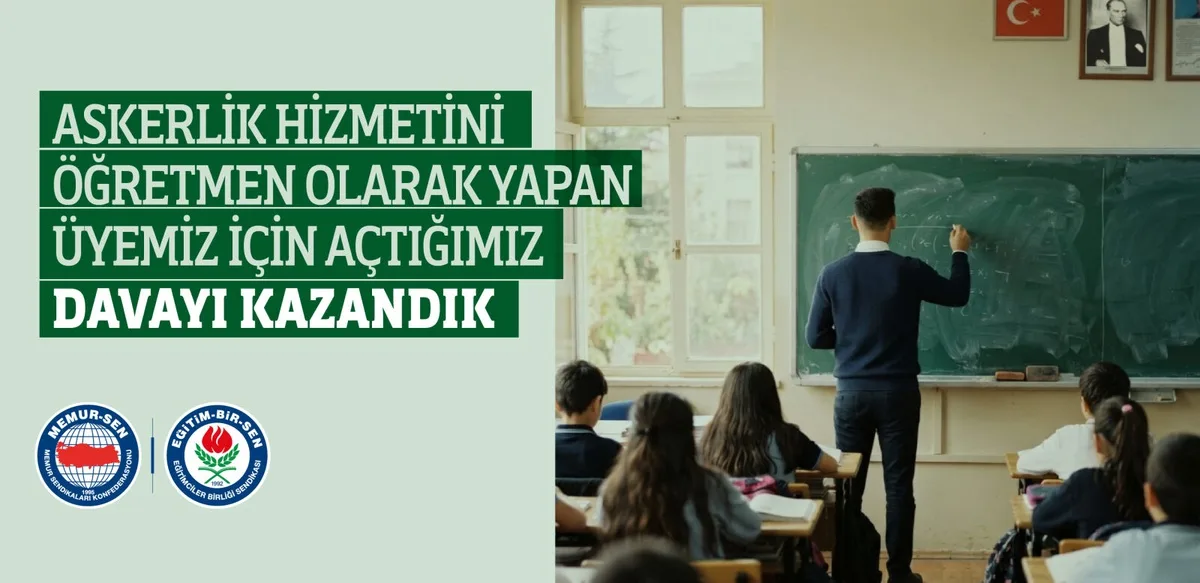Eğitim-Bir-Sen üyesi yedek subay öğretmenlik süresini hizmet süresine saydırdı
