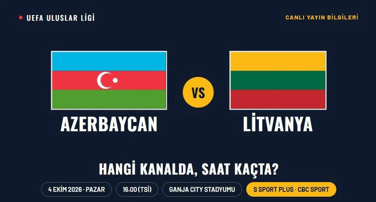 Azerbaycan Litvanya maçı hangi kanalda, Azerbaycan Litvanya nereden CANLI izlenir?