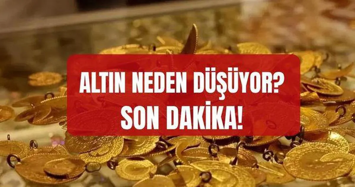 Altın neden düşüyor? SON DAKİKA! Altın düşmeye devam edecek mi?