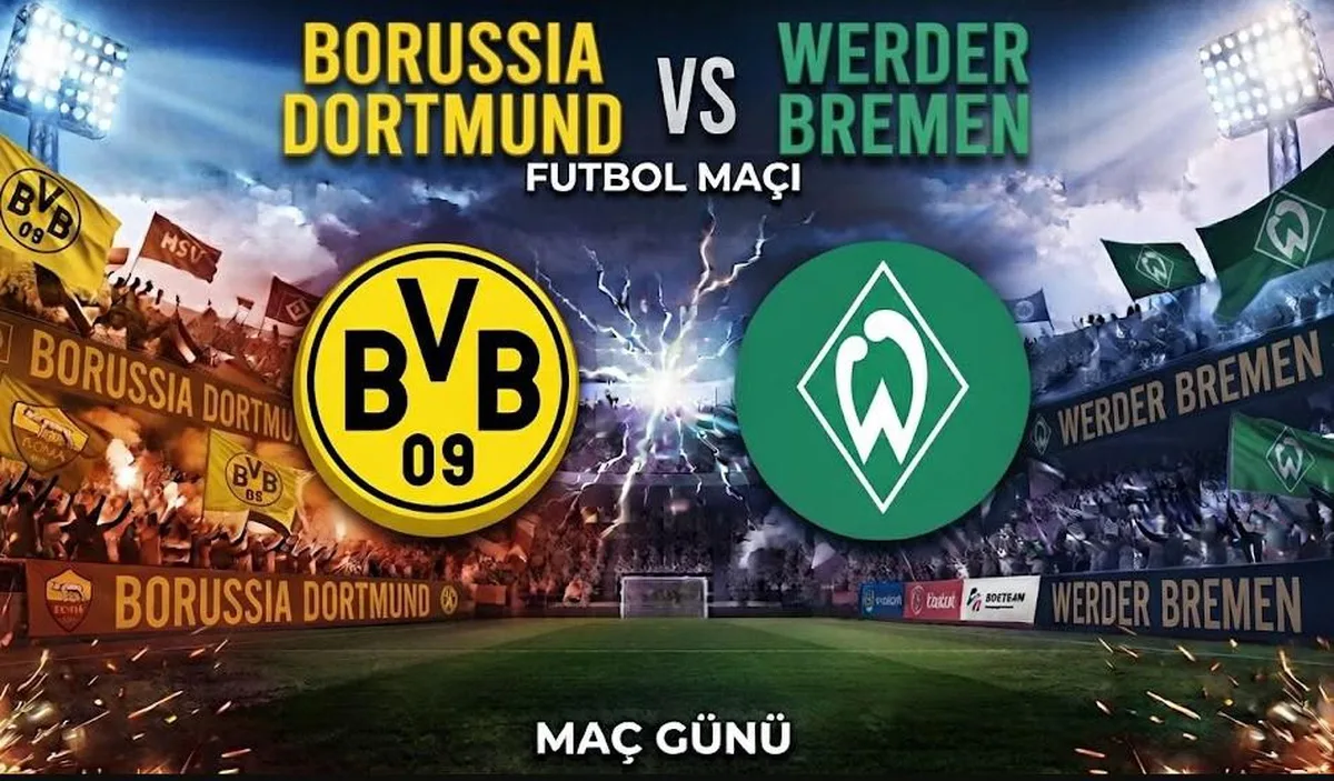 Borussia Dortmund Werder Bremen maçı hangi kanalda, Borussia Dortmund Werder Bremen maçı nereden CANLI izlenir?
