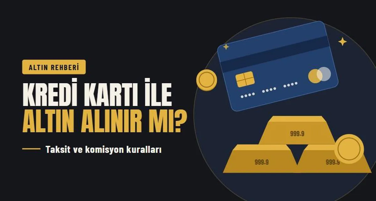 Kredi kartı ile altın alınır mı, komisyon var mı?